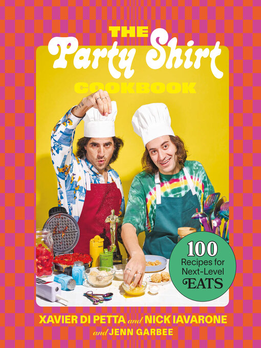 Title details for The Party Shirt Cookbook by Xavier Di Petta - Available